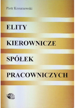 Elity kierownicze spółek pracowniczych