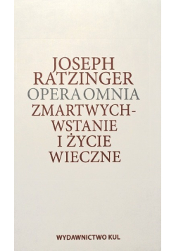 Zmartwychwstanie i życie wieczne