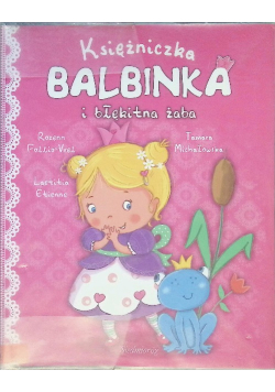 Księżniczka Balbinka i błękitna żaba