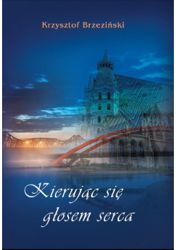 Kierując się głosem serca