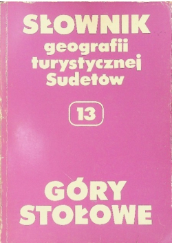 Słownik geografii turystycznej Sudetów 13