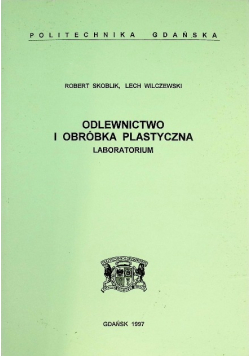 Odlewnictwo I Obróbka Plastyczna