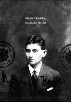 Franz Kafka. Książka do pisania