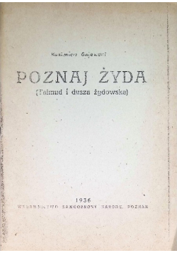Poznaj Żyda (Talmud i dusza żydowska)  1936 r.