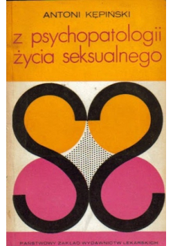 Z psychopatologii życia seksualnego