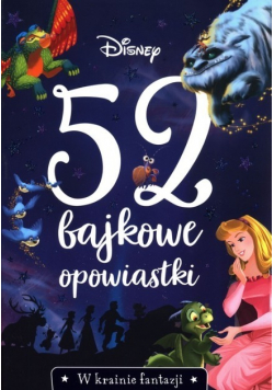 52 bajkowe opowiastki W krainie fantazji