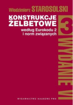 Starosolski konstrukcje żelbetowo Tom 3