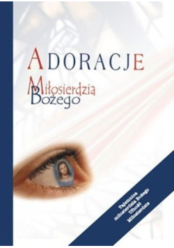 Adoracje miłosierdzia Bożego
