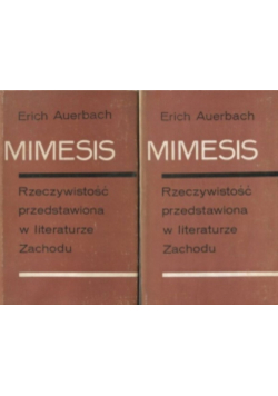 Mimesis Rzeczywistość przedstawiona w literaturze Zachodu Tom I i II