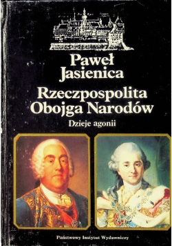 Rzeczpospolita Obojga Narodów Dzieje agonii