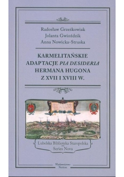 Karmelitańskie adaptacje "PIA DESIDERIA" Hermana Hugona z XVII i XVIII w.