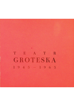 Teatr groteska 1945 - 1965