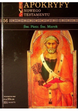 Apokryfy Nowego Testamentu Tom 56 Św. Piotr Św. Marek