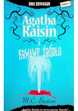 Seria kryminałów Tom 7 Agatha Raisin i krwawe źródło