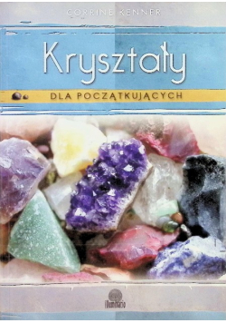 Kryształy dla początkujących