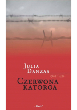 Czerwona katorga 1923-1932