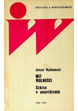 Mit wolności Szkice o anarchizmie