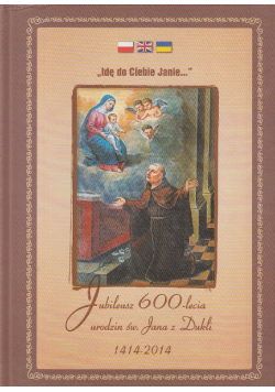 Jubileusz 600-lecia urodzin św. Jana z Dukli