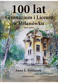 100 lat gimnazjum i liceum w Milanówku