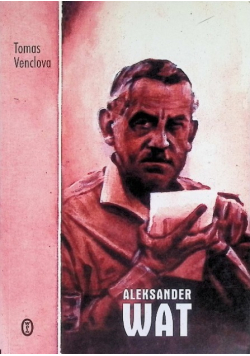 Aleksander Wat Obrazoburca