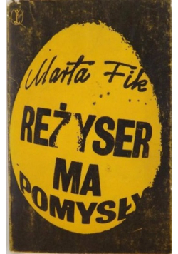 Reżyser ma pomysły