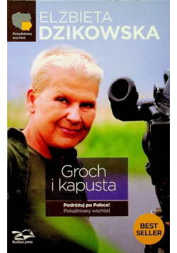 Groch i kapusta Podróżuj po Polsce Południowy wschód