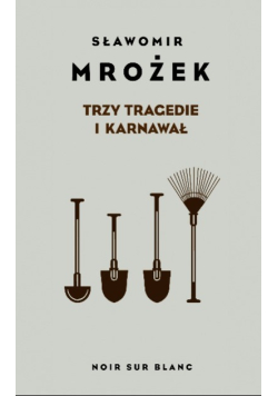 Trzy tragedie i karnawał