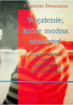 Więzienie, które można otworzyć