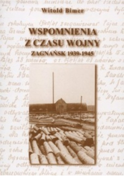 Wspomnienia z czasu wojny zagnańsk 1939 -1945