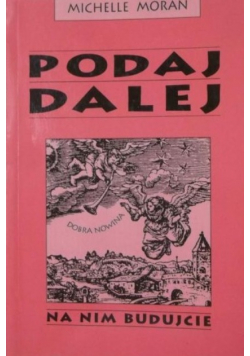 Podaj dalej. Na nim budujcie
