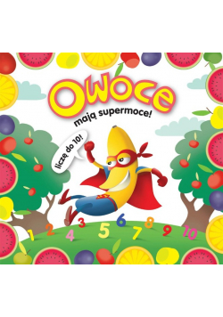 Owoce mają supermoce