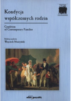 Kondycja współczesnych rodzin
