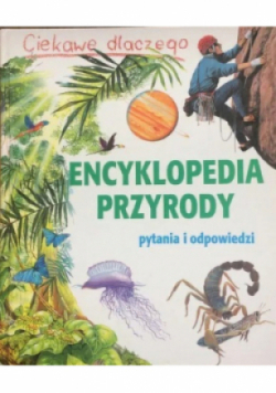 Encyklopedia przyrody Pytania i odpowiedzi