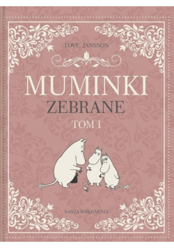 Muminki zebrane Tom 1