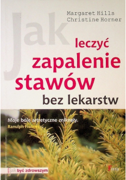 Jak leczyć zapalenie stawów bez lekarstw