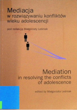 Mediacja w rozwiązaniu konfliktów wieku adolescencji