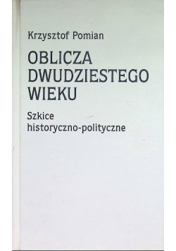Oblicza dwudziestego wieku