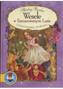 Wesele w zaczarowanym lesie