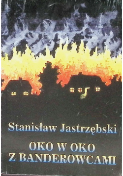 Oko w Oko  z banderowcami