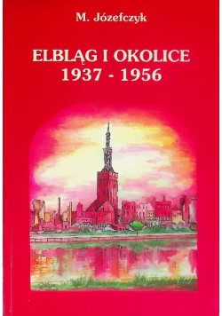 Elbląg i okolice 1937-1956
