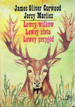 Łowcy wilków Łowcy złota Łowcy przygód