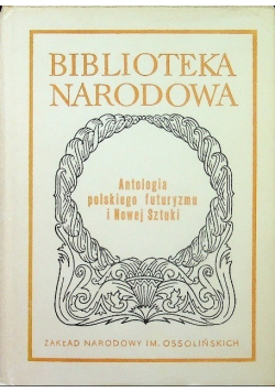 Antologia polskiego futuryzmu i Nowej Sztuki