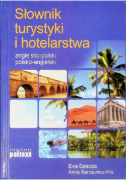 Słownik turystyki i hotelarstwa angielsko-polski polsko-angielski