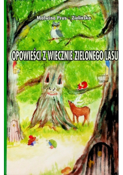 Opowieści z wiecznie zielonego lasu