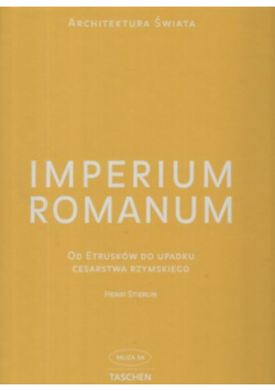 Imperium Romanum. Od Etrusków do upadku Cesarstwa Rzymskiego