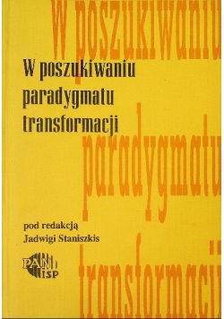 W poszukiwaniu paradygmatu transformacji