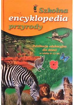 Szkolna encyklopedia przyrody