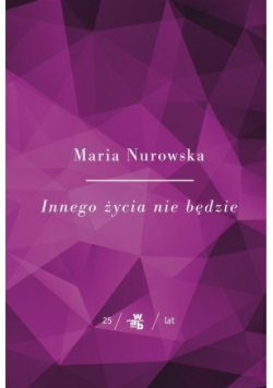 Innego życia nie będzie