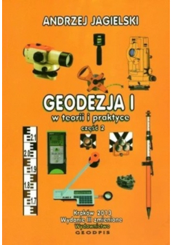 Geodezja Tom  I w teorii i praktyce Część 2