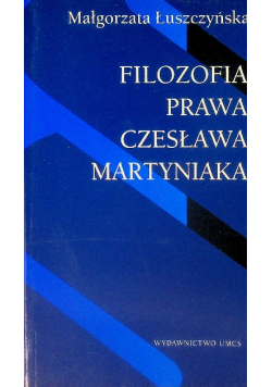Filozofia prawa Czesława Martyniaka